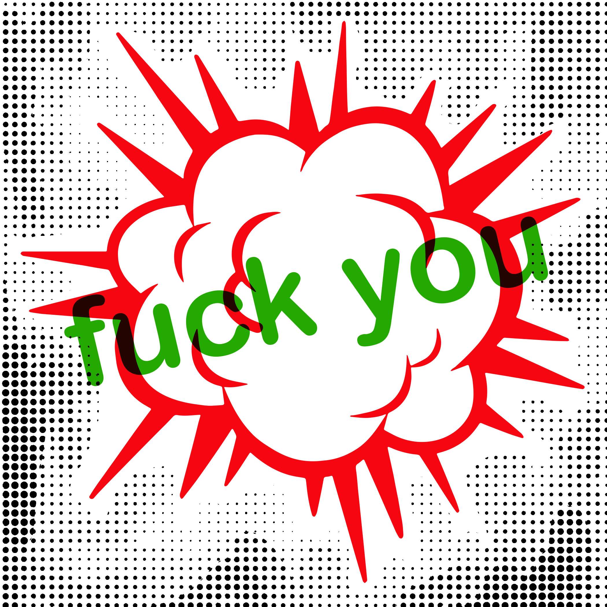 Comic Explosion mit dem Schriftzug "FUCK YOU"
